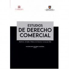 ESTUDIOS DE DERECHO COMERCIAL - SÉPTIMAS JORNADAS CHILENAS DE DERECHO COMERCIAL 